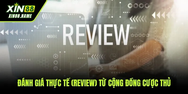 Xin88 53 Những đánh giá từ cộng đồng người chơi về chất lượng dịch vụ của XIN88