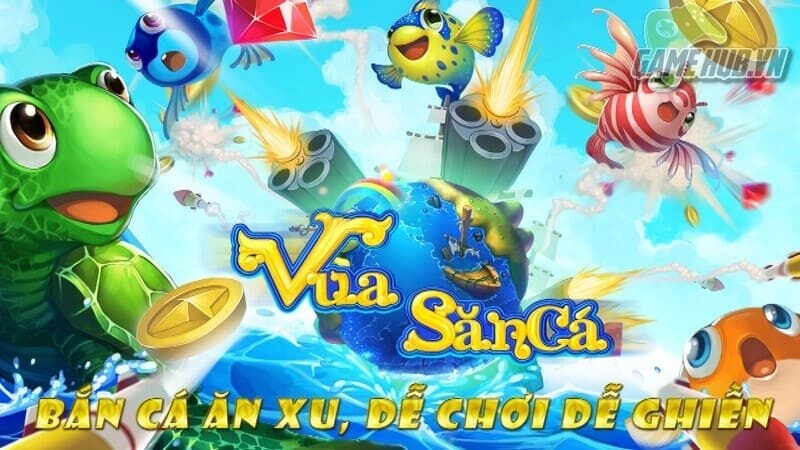 Vua Săn Cá 2026 – Mẹo Chơi, Nạp Rút, Link Tải Uy Tín